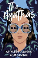 Cover image of book The Agathas by Kathleen Glasgow and Liz Lawson