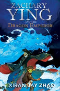 Cover image of book Zachary Ying and the Dragon Emperor by Xiran Jay Zhao 