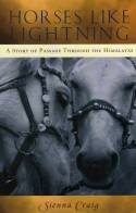 Cover image of book Horses Like Lightning: A Story of Passage Through the Himalayas by Sienna Craig