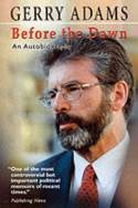 Before the Dawn; An Autobiography by Gerry Adams