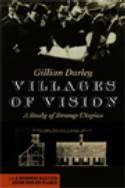 Cover image of book Villages of Vision: A Study of Strange Utopias by Gillian Darley