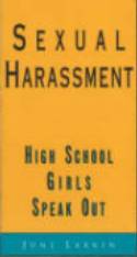 Cover image of book Sexual Harassment: High School Girls Speak Out by June Larkin