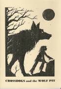 Crossdogs and the Wolf Pit (Booklet) by David Greygoose, cover artwork by Cate Simmons