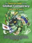The David Icke Guide to the Global Conspiracy (and How to End It) by David Icke