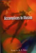 Accomplices to Illusion by R.N. Taber