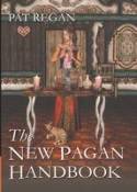 The New Pagan Handbook by Pat Regan
