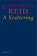 Cover image of book A Scattering by Christopher Reid