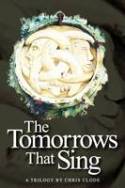 The Tomorrows That Sing by Chris Clode