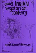 Easy Indian Vegetarian Cookery by Ashra Kumari Burman