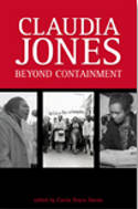 Cover image of book Claudia Jones: Beyond Containment by Carole Boyce Davies (Editor)