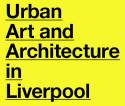 Letterpool: Urban Art and Architecture in Liverpool by Aaron Bimpson