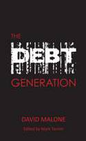 The Debt Generation by David Malone