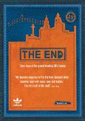 The End: Every issue of the groundbreaking 80s fanzine by Peter Hooton, Phil Jones and Mick Potter (Editors)