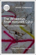The Assassin from Apricot City by Witold Szabłowski