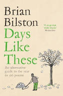 Cover image of book Days Like These: An Alternative Guide to the Year in 366 Poems by Brian Bilston 