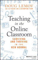 Cover image of book Teaching in the Online Classroom: Surviving and Thriving in the New Normal by Doug Lemov 