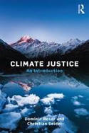Cover image of book Climate Justice: An Introduction by Dominic Roser and Christian Seidel
