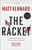 Cover image of book The Racket: A Rogue Reporter vs the American Empire by Matt Kennard