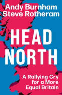 Cover image of book Head North: A Rallying Cry for a More Equal Britain by Andy Burnham and Steve Rotheram 