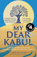 Cover image of book My Dear Kabul: A Year in the Life of an Afghan Women