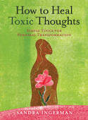 Cover image of book How to Heal Toxic Thoughts: Simple Tools for Personal Transformation by Sandra Ingerman