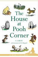 The House at Pooh Corner by A. A. Milne, illustrated by Ernest H. Shepard
