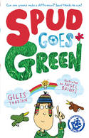 Spud Goes Green: The Diary of My Year As A Greenie by Giles Thaxton