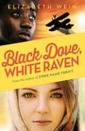 Cover image of book Black Dove, White Raven by Elizabeth Wein 
