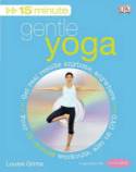15-minute Gentle Yoga (Book with DVD) by Louise Grime