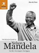 The Rough Guide to Nelson Mandela by Max du Preez