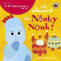 Cover image of book All Aboard the Ninky Nonk (Board Book) by BBC
