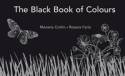 Cover image of book The Black Book of Colours by Menena Cottin, illustrated by Rosana Faria
