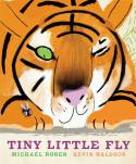 Cover image of book Tiny Little Fly by Michael Rosen, illustrated by Kevin Waldron