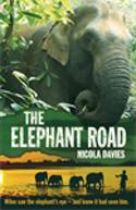Cover image of book The Elephant Road by Nicola Davies, illustrated By Annabel Wright