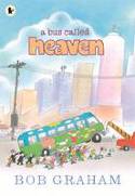 A Bus Called Heaven by Bob Graham