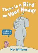 Cover image of book There Is a Bird on Your Head! by Mo Willems