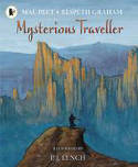 Mysterious Traveller by Mal Peet and Elspeth Graham, illustrated By P. J. 