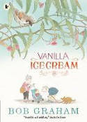 Cover image of book Vanilla Ice Cream by Bob Graham