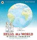 Cover image of book Hello, Mr World by Michael Foreman