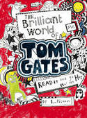 Cover image of book The Brilliant World of Tom Gates by Liz Pichon