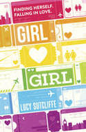 Cover image of book Girl Hearts Girl by Lucy Sutcliffe
