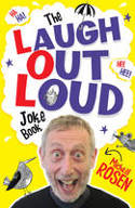 The Laugh Out Loud Joke Book by Michael Rosen