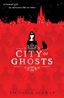 Cover image of book City of Ghosts by Victoria Schwab