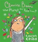 Cover image of book What Planet are You from Clarice Bean? by Lauren Child