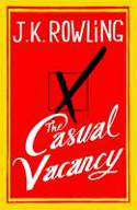 The Casual Vacancy by J. K. Rowling