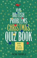 Cover image of book The Very British Problems Christmas Quiz Book by Rob Temple 