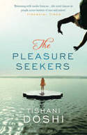 Cover image of book The Pleasure Seekers by Tishani Doshi