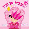 Too Princessy! by Genevive Leloup and Jean Reidy