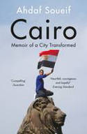 Cover image of book Cairo: Memoir of a City Transformed by Ahdaf Soueif 