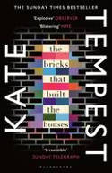 Cover image of book The Bricks That Built the Houses by Kate Tempest